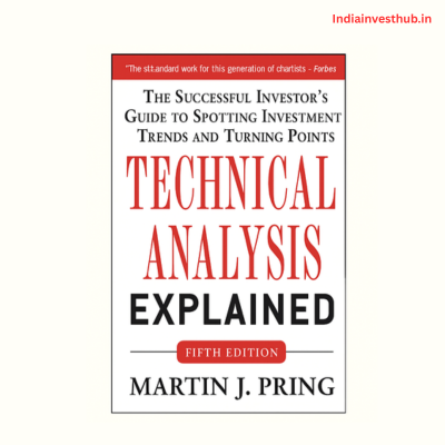 Master Advanced Technical Analysis with Technical Analysis Explained by Martin J. Pring